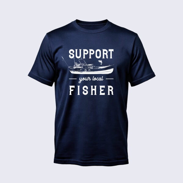 Support Your Local Fisher - T-Shirt - Image 3