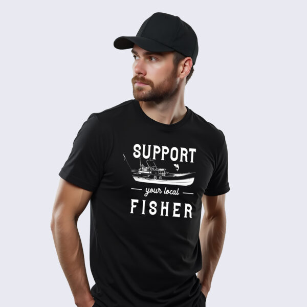 Support Your Local Fisher - T-Shirt - Image 6